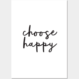 Choose Happy Posters and Art